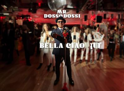 Mr. Dosso Dossi'den 'Bella Ciao'