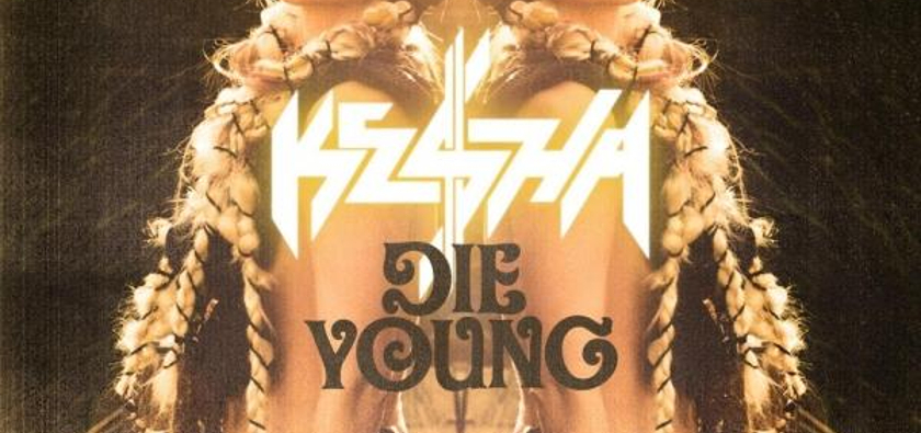 Ke$ha - Die Young